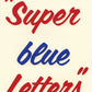Super blue Letters